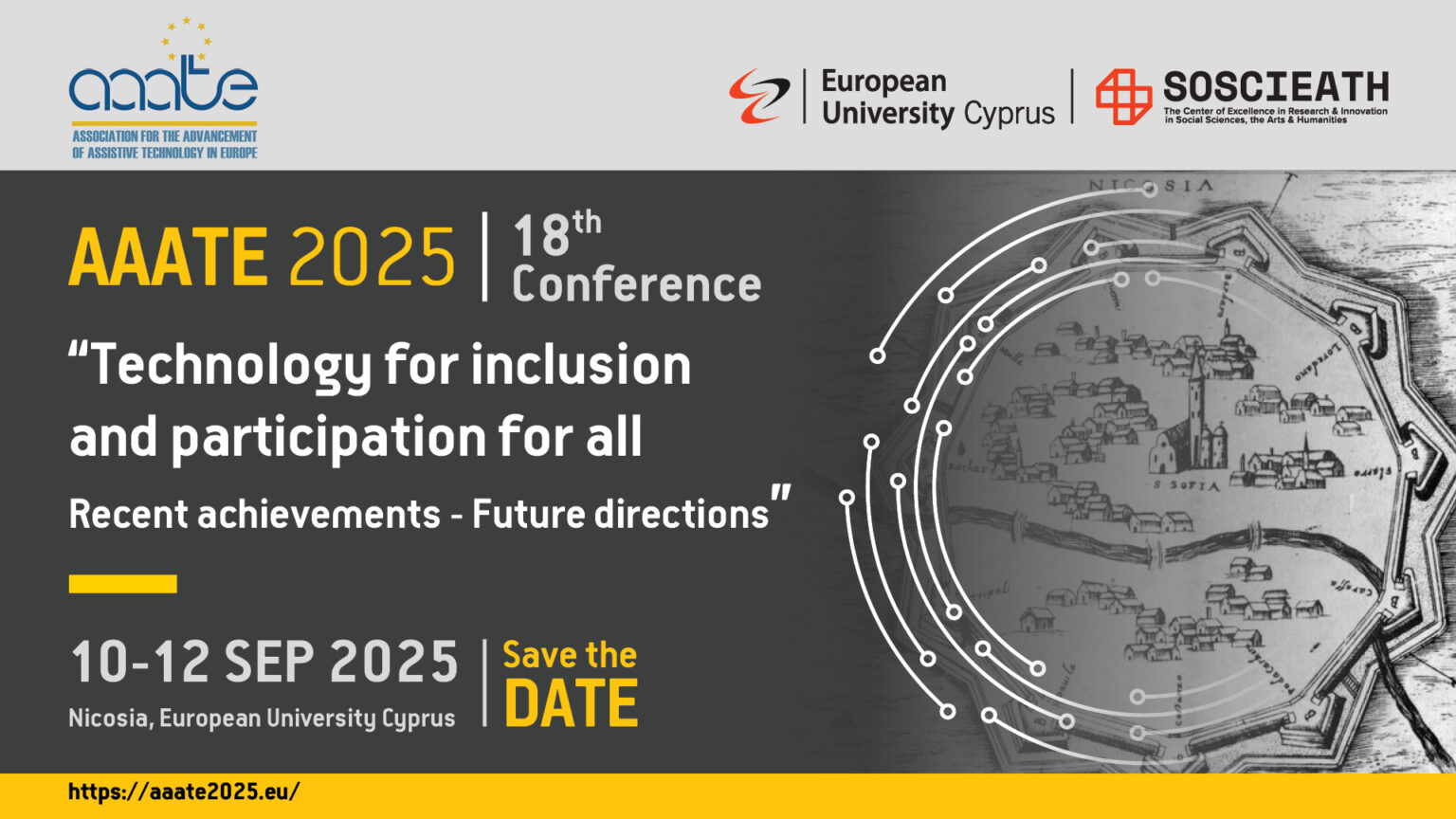 AAATE 2025 18th Conference. "Technology for inclusion and participation for all Recent achievements- Future dirextion" 10-12 September 2025. Nicosia.